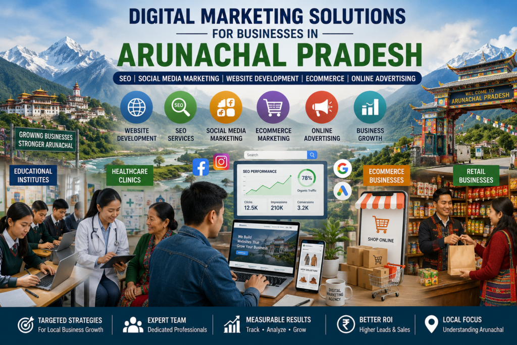 Educational institutes, healthcare clinics, and local businesses in Arunachal Pradesh embracing digital growth